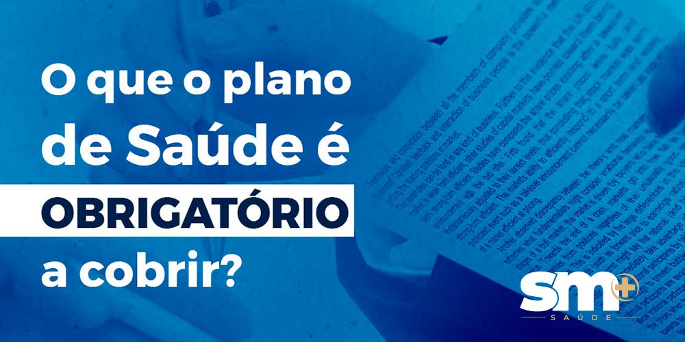 O que seu plano de saúde deve cobrir