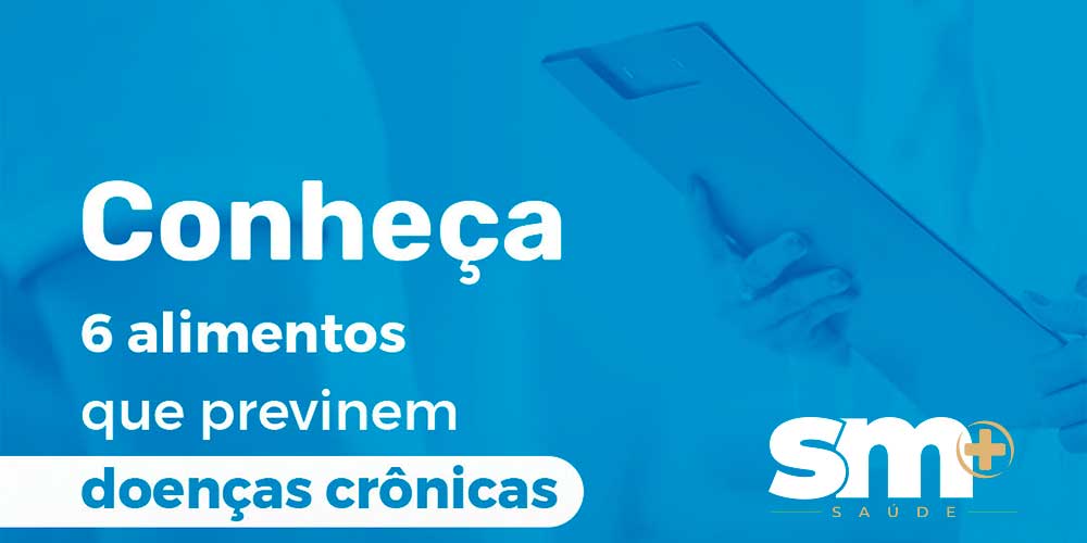 6 alimentos que previnem doenças crônicas